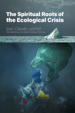 Bild des Verkufers fr Spiritual Roots of the Ecological Crisis zum Verkauf von GreatBookPrices