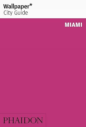 Wallpaper city guide miami