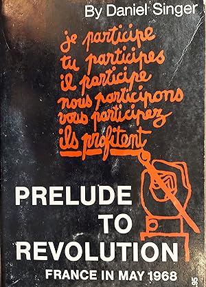 Imagen del vendedor de Prelude To Revolution: France In May 1968 a la venta por The Book House, Inc.  - St. Louis