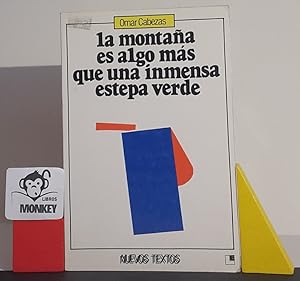 Bild des Verkufers fr La montaa es algo ms que una inmensa estepa verde zum Verkauf von MONKEY LIBROS