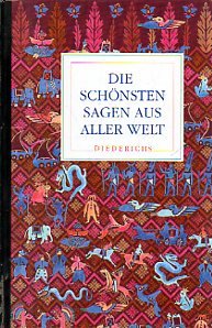 Seller image for Die schnsten Sagen aus aller Welt. for sale by Gabis Bcherlager