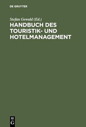 Bild des Verkufers fr Handbuch des Touristik- und Hotelmanagement zum Verkauf von AHA-BUCH GmbH