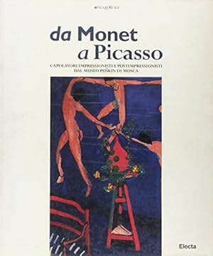 Image du vendeur pour Da Monet a Picasso - a cura di Marina Bessanova mis en vente par libreria biblos