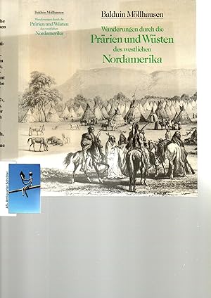 Wanderungen durch die Prärien und Wüsten des westlichen Nordamerika vom Mississippi nach den Küst...