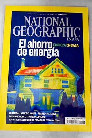 Imagen del vendedor de National Geographic, Ao 2009,vol. 24, n 6:: El ahorro de energa empieza en casa; Finlandia, la luz del norte; rabes cristianos: los fieles olvidados; Ballenas azules, titanes del ocano; El sur de Estados Unidos, paraso de espelelogos a la venta por Alcan Libros