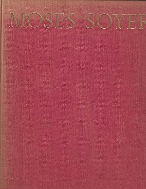 MOSES SOYER. Introduction by Charlotte Willard. Foreword by Philip Evergood