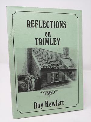 Bild des Verkufers fr Reflections on Trimley. zum Verkauf von ROBIN SUMMERS BOOKS LTD