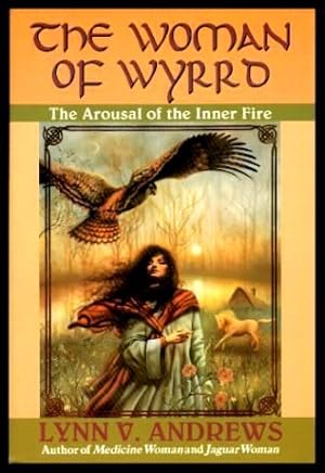 Image du vendeur pour THE WOMAN OF WYRRD - The Arousal of the Inner Fire mis en vente par W. Fraser Sandercombe