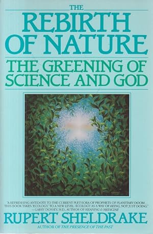 Seller image for The Rebirth of Nature, The greening of science and God for sale by Allguer Online Antiquariat