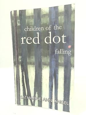 Seller image for Children of The Red Dot. Falling for sale by World of Rare Books