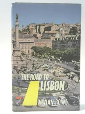 Imagen del vendedor de The Road to Lisbon a la venta por World of Rare Books