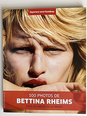 Bild des Verkufers fr 100 photos de Bettina Rheims pour la libert de la presse. zum Verkauf von ShepherdsBook