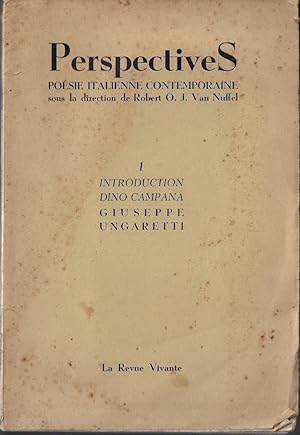 Perspectives : poésie italienne contemporaine - Introduction ; *Dino Campana ; *Giuseppe Ungaretti