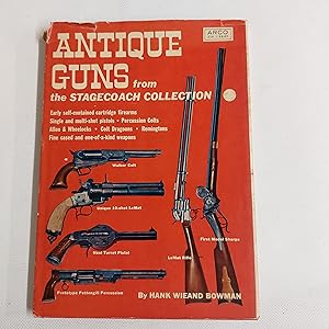 Seller image for Antique Guns From The Stagecoach Collection for sale by Cambridge Rare Books