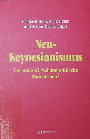 Seller image for Neu-Keynesianismus - der neue wirtschaftspolitische Mainstream? for sale by Antiquariat Bookfarm