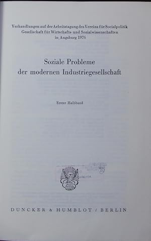 Seller image for Soziale Probleme der modernen Industriegesellschaft. Verhandlunden a. d. Arbeitstagung d. Gesellschaft f. Wirtschafts- u. Sozialwissenschaften in Augsburg 1976, [vom 13. - 15. September. for sale by Antiquariat Bookfarm