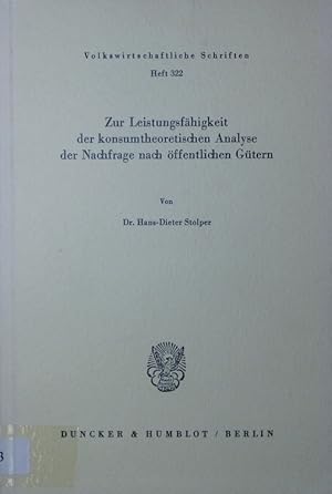 Image du vendeur pour Zur Leistungsfhigkeit der konsumtheoretischen Analyse der Nachfrage nach ffentlichen Gtern. mis en vente par Antiquariat Bookfarm