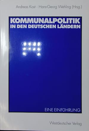 Immagine del venditore per Kommunalpolitik in den deutschen Lndern. Eine Einfhrung. venduto da Antiquariat Bookfarm