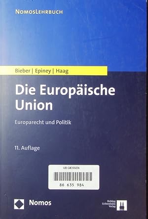 Seller image for Die Europische Union. Europarecht und Politik. for sale by Antiquariat Bookfarm