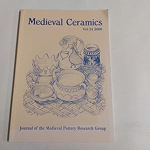 Bild des Verkufers fr Medieval Ceramics Volume 24 2000 zum Verkauf von Cambridge Rare Books