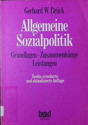 Bild des Verkufers fr Allgemeine Sozialpolitik. Grundlagen, Zusammenhnge, Leistungen. zum Verkauf von Antiquariat Bookfarm