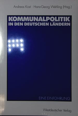 Bild des Verkufers fr Kommunalpolitik in den deutschen Lndern. Eine Einfhrung. zum Verkauf von Antiquariat Bookfarm