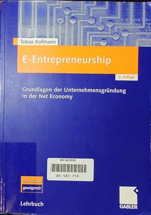 Imagen del vendedor de E-Entrepreneurship. Grundlagen der Unternehmensgrndung in der Net Economy. a la venta por Antiquariat Bookfarm