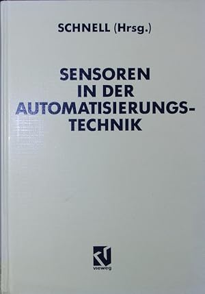 Seller image for Sensoren in der Automatisierungstechnik. for sale by Antiquariat Bookfarm