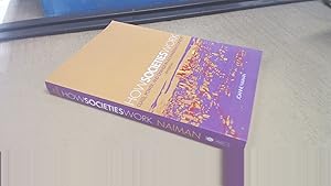 Bild des Verkufers fr How Societies Work: Class, Power and Change in a Canadian Context zum Verkauf von BoundlessBookstore