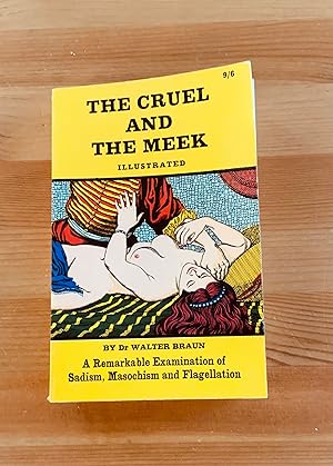 Seller image for THE CRUEL AND THE MEEK for sale by Highstreet Books ABA ILAB