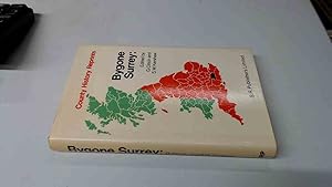 Seller image for Bygone Surrey (County Historical Reprints) for sale by BoundlessBookstore