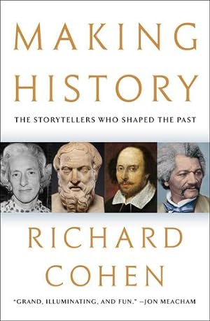 Seller image for Making History: The Storytellers Who Shaped the Past [Hardcover ] for sale by booksXpress