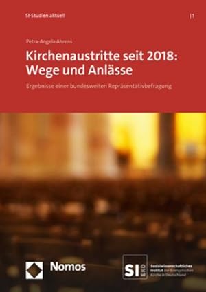 Seller image for Kirchenaustritte seit 2018: Wege und Anlsse : Ergebnisse einer bundesweiten Reprsentativbefragung for sale by AHA-BUCH GmbH