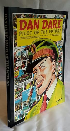 Seller image for Dan Dare Pilot of the Future. Facsimile Reproductions from Eagle Vol. 1, No. 1, April 1950 to Vol. 2, No. 25, September1951. for sale by Addyman Books