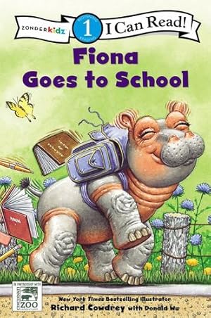 Seller image for Fiona Goes to School: Level 1 (I Can Read! / A Fiona the Hippo Book) by Zondervan [Paperback ] for sale by booksXpress