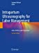 Seller image for Intrapartum Ultrasonography for Labor Management: Labor, Delivery and Puerperium [Soft Cover ] for sale by booksXpress