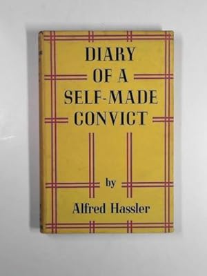 Imagen del vendedor de Diary of a self-made convict a la venta por Cotswold Internet Books