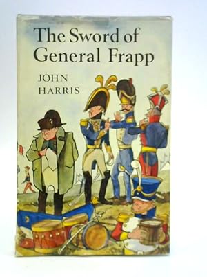 Seller image for The Sword of General Frapp for sale by World of Rare Books