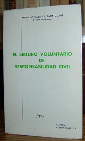 Imagen del vendedor de EL SEGURO VOLUNTARIO DE RESPONSABILIDAD CIVIL a la venta por Fbula Libros (Librera Jimnez-Bravo)
