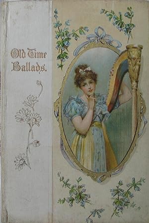 Seller image for Old Time Ballads for sale by Brian P. Martin Antiquarian and Collectors' Books