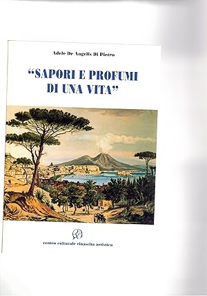 Imagen del vendedor de Sapori e profumi di vita. Poesie. a la venta por Libreria Gull