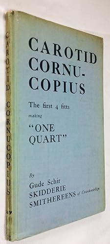 Immagine del venditore per Carotid Cornucopius: The first 4 fitts making "One Quart" venduto da Hadwebutknown