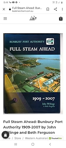Seller image for Bunbury Port Authority : Full Steam Ahead 1909 - 2007 for sale by Bookies books