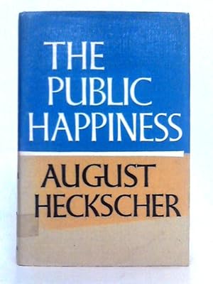 Immagine del venditore per The Public Happiness venduto da World of Rare Books