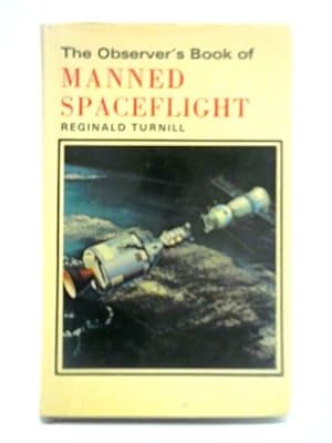 Bild des Verkufers fr Observer's Book of Manned Space Flight zum Verkauf von World of Rare Books