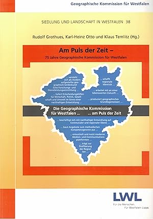 Bild des Verkufers fr Am Puls der Zeit - 75 Jahre Geographische Kommission fr Westfalen (Siedlung und Landschaft in Westfalen Band 38) zum Verkauf von Paderbuch e.Kfm. Inh. Ralf R. Eichmann