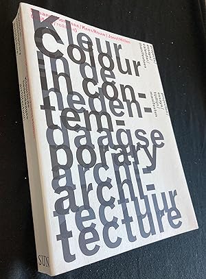 Image du vendeur pour Colour in contemporary architecture : projects/essays/calendar/manifestoes = Kleur in de hedendaagse architectuur : projecten/essays/tijdlijn/manifesten mis en vente par Antiquariaat Digitalis