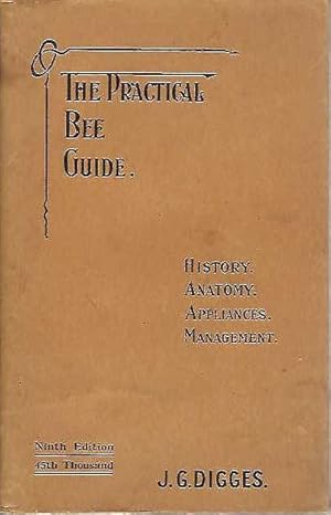 Immagine del venditore per The Practical Bee Guide. A Manual of Modern Beekeeping. venduto da C. Arden (Bookseller) ABA