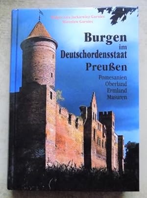 Bild des Verkufers fr Burgen im Deutschordensstaat Preuen - Pomesanien, Oberland, Ermland, Masuren. zum Verkauf von Antiquariat BcherParadies