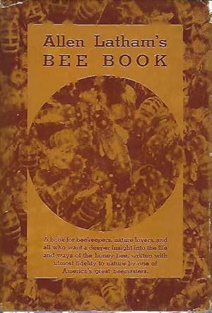 Allen Lathams Bee Book.